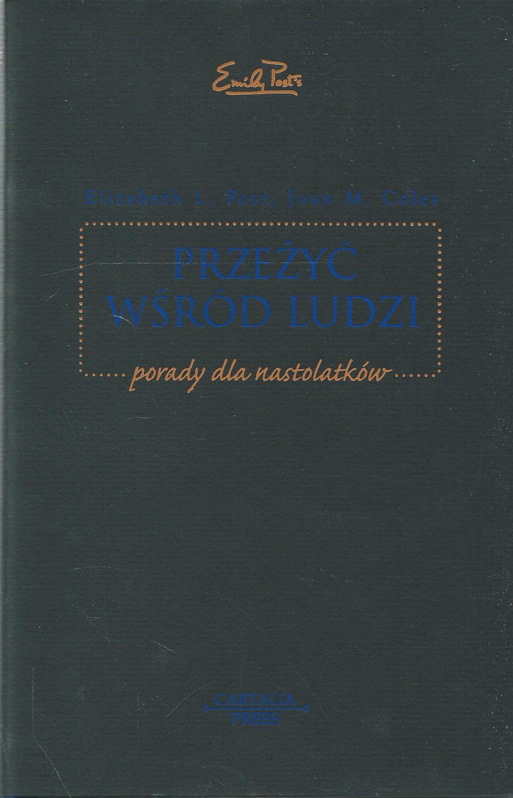 Przeżyć wśród ludzi. Porady dla nastolatków.