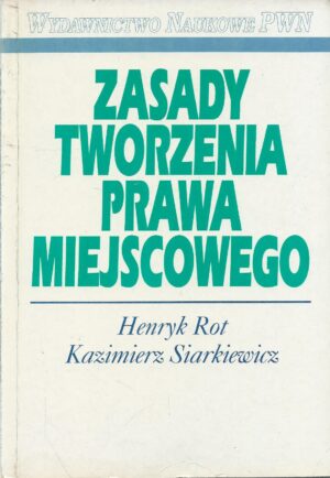 Zasady tworzenia prawa miejscowego