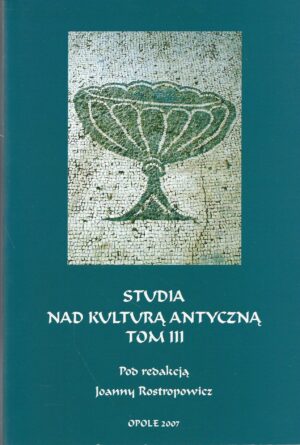 Studia nad kulturą antyczną tom III