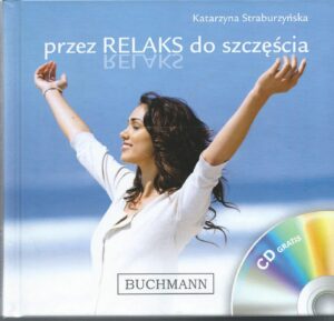 Przez relaks do szczęścia