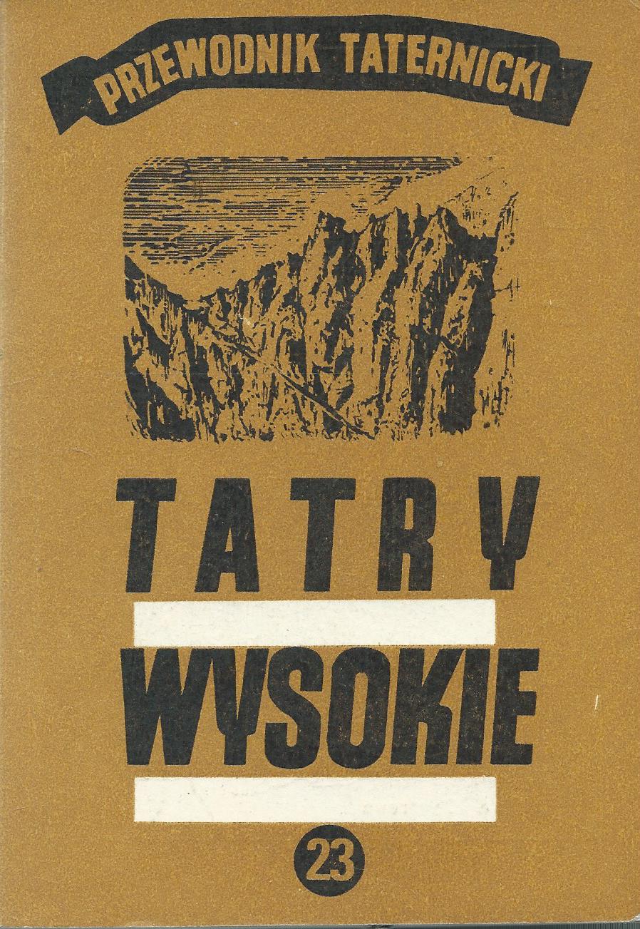 Tatry Wysokie. Przewodnik taternicki część 23: Przełęcz Stolarczyka - Modra Ławka