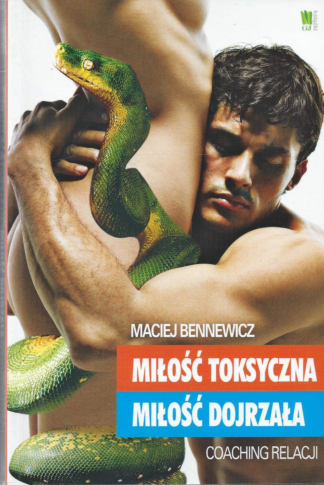 Miłość toksyczna. Miłość dojrzała.