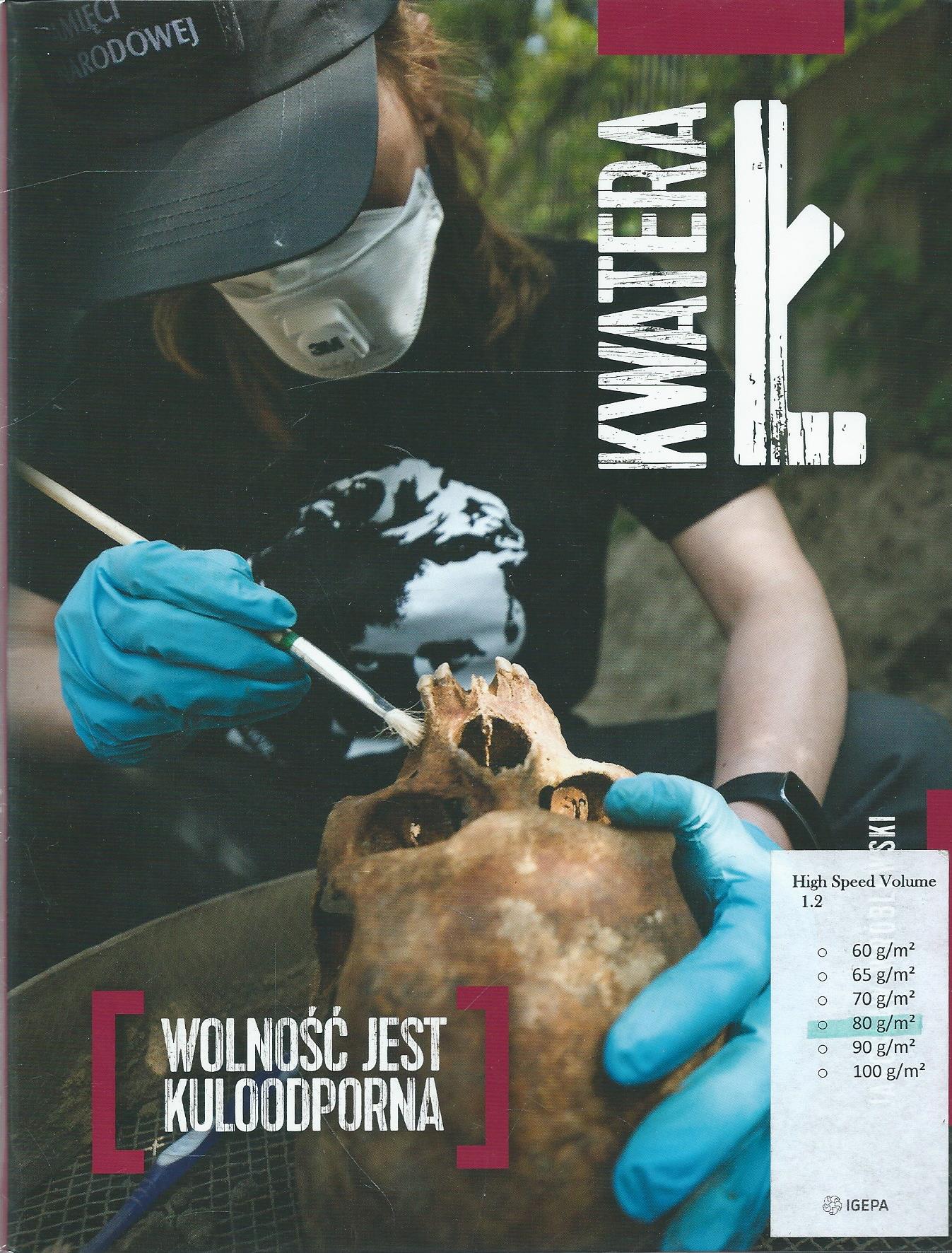 Kwatera Ł. Wolność jest kuloodporna.