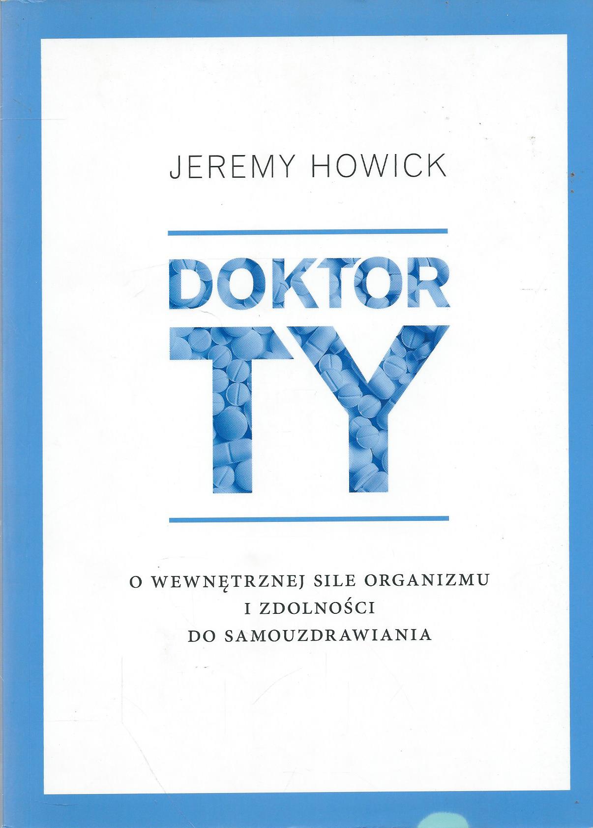 Doktor TY. O wewnętrznej sile organizmu i zdolności do samouzdrawiania.