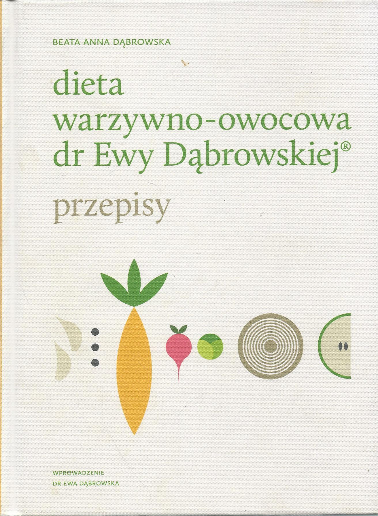 Dieta warzywno-owocowa dr Ewy Dąbrowskiej. Przepisy.