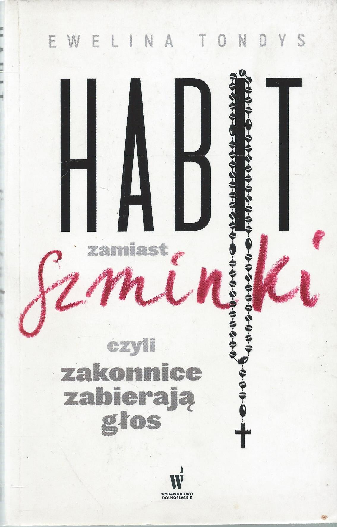 Habit zamiast szminki czyli zakonnice zabierają głos