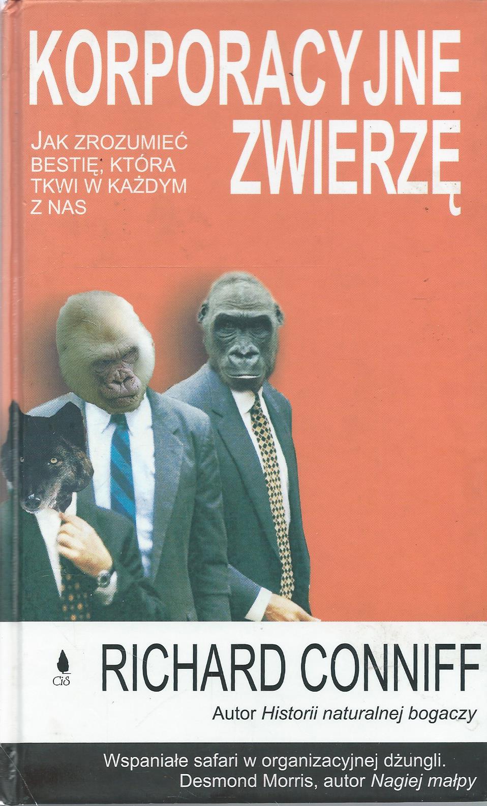 Korporacyjne zwierzę. Jak zrozumieć bestię, która tkwi w każdym z nas