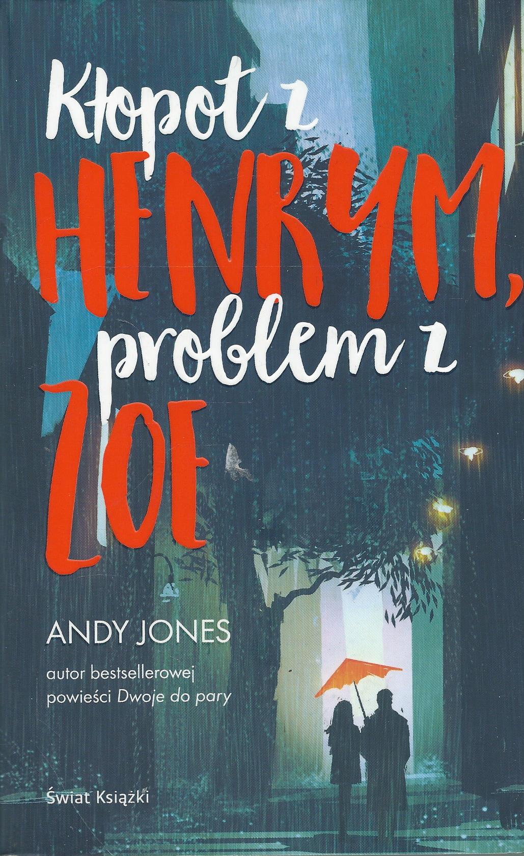 Kłopot z Henrym, problem z Zoe