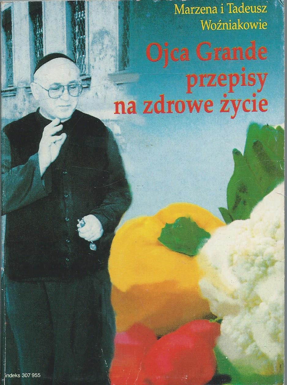 Ojca Grande przepisy na zdrowe życie