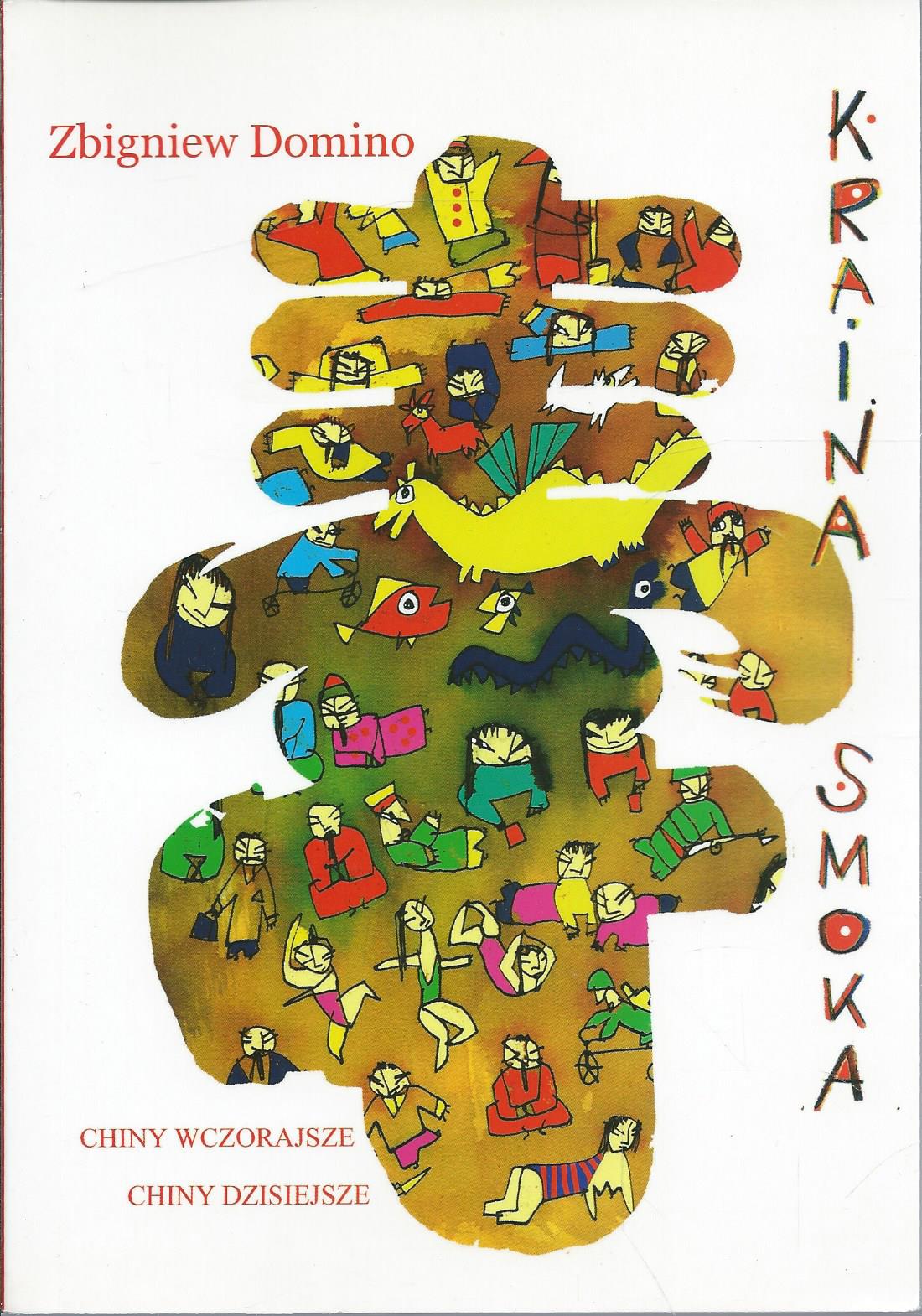 Kraina Smoka. Chiny wczorajsze, Chiny dzisiejsze