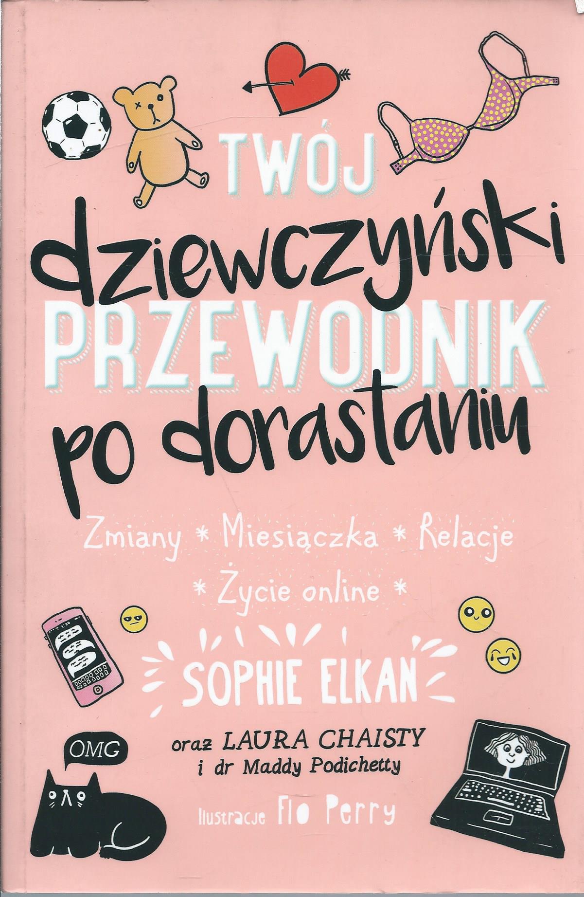 Twój dziewczyński przewodnik po dorastaniu