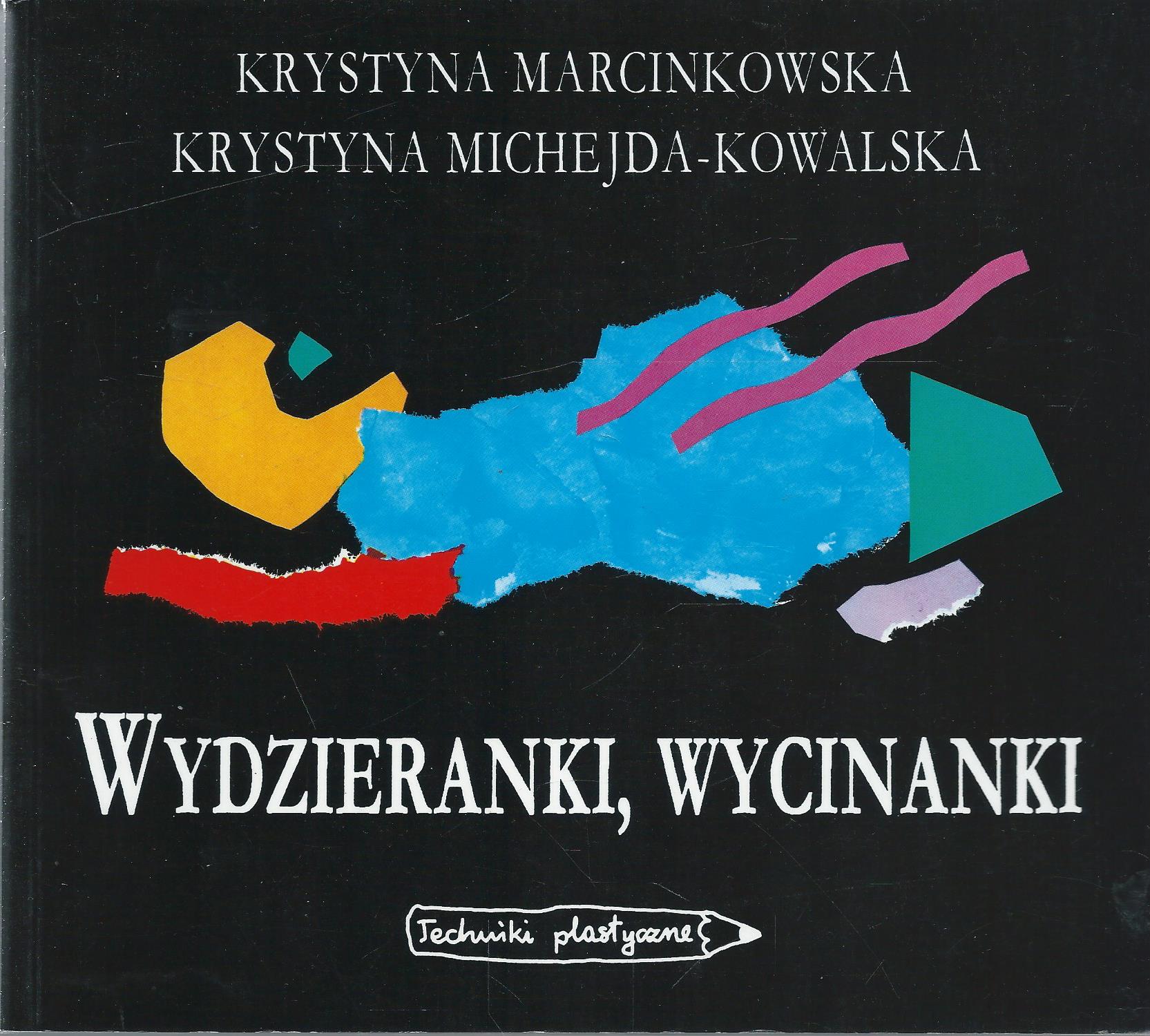 Wydzieranki, wycinanki. Techniki plstyczne