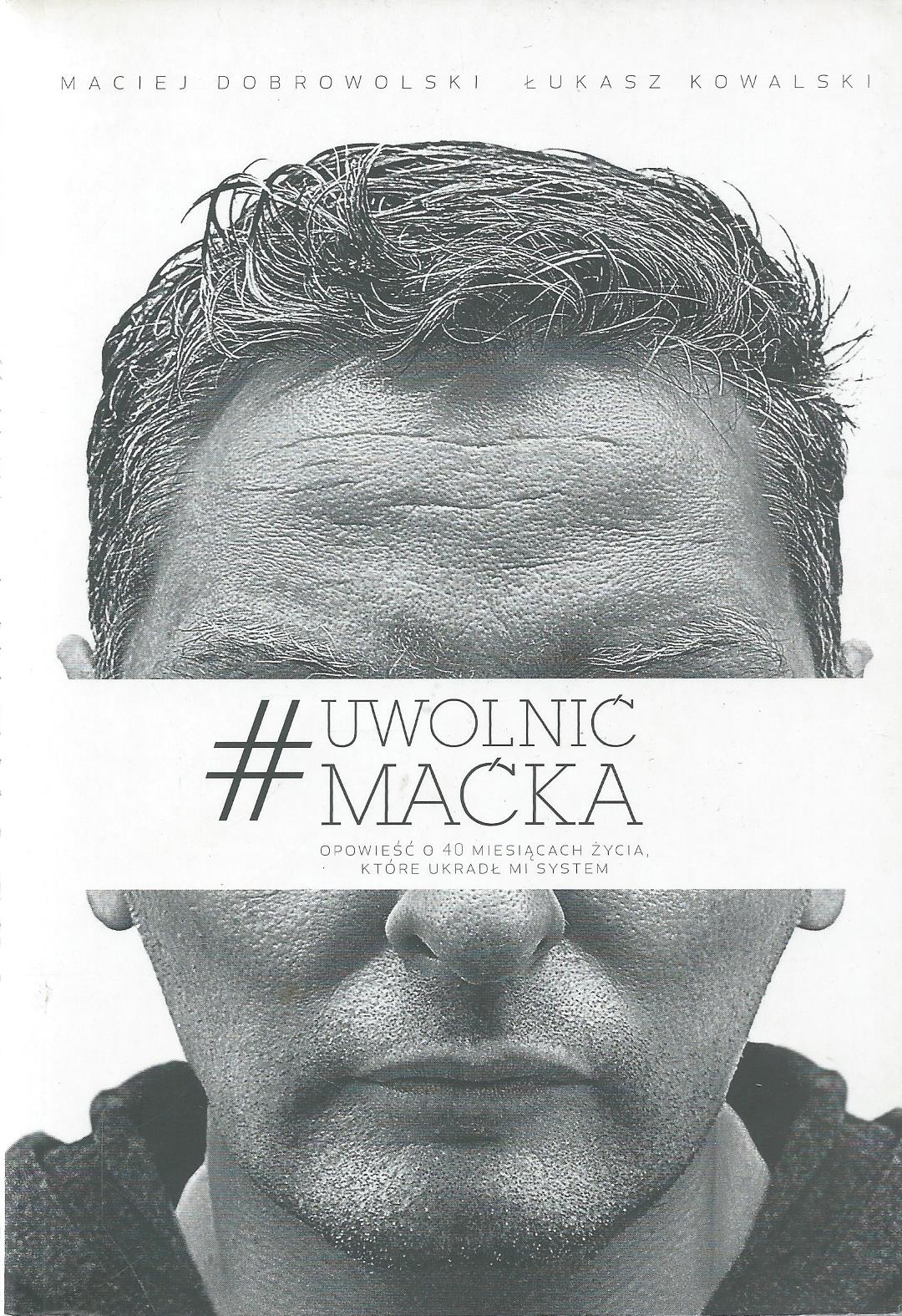 #UwolnićMaćka