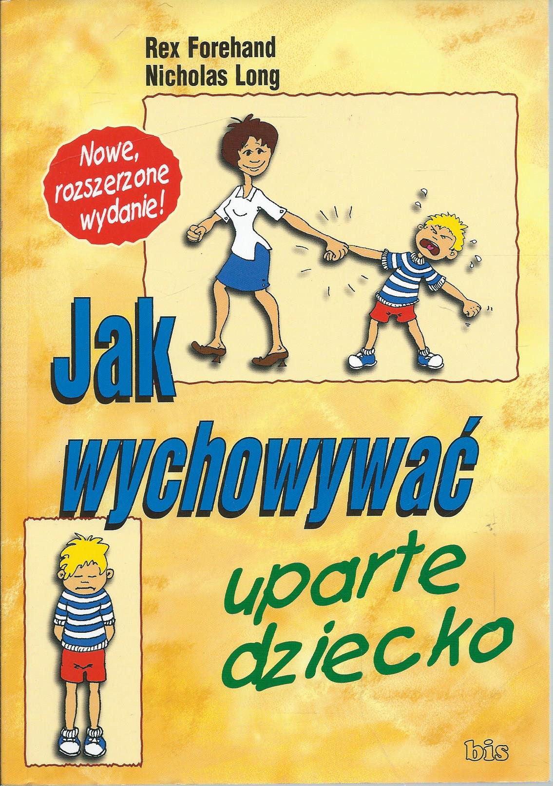Jak wychowywać uparte dziecko