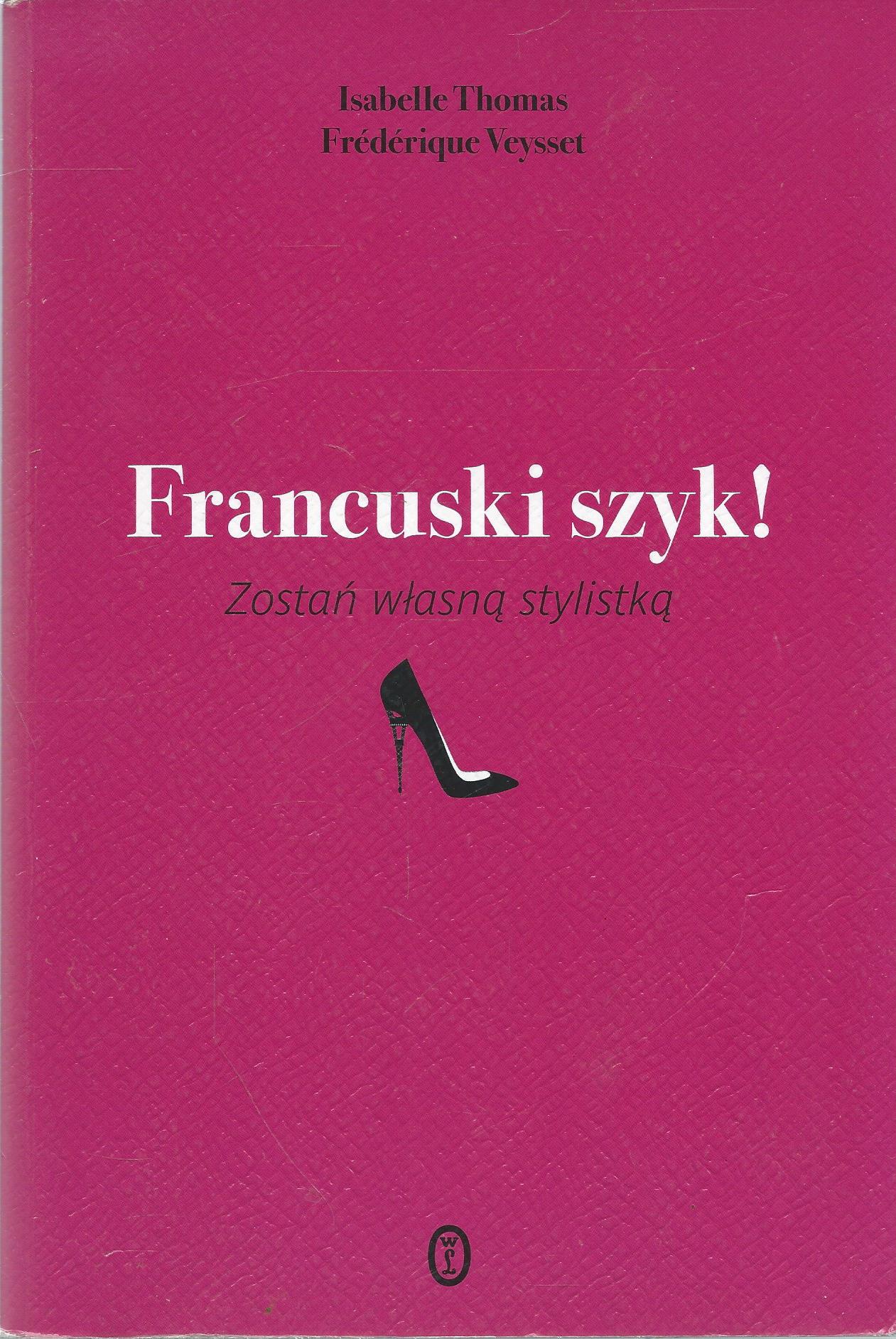 Francuski szyk! Zostań własną stylistką