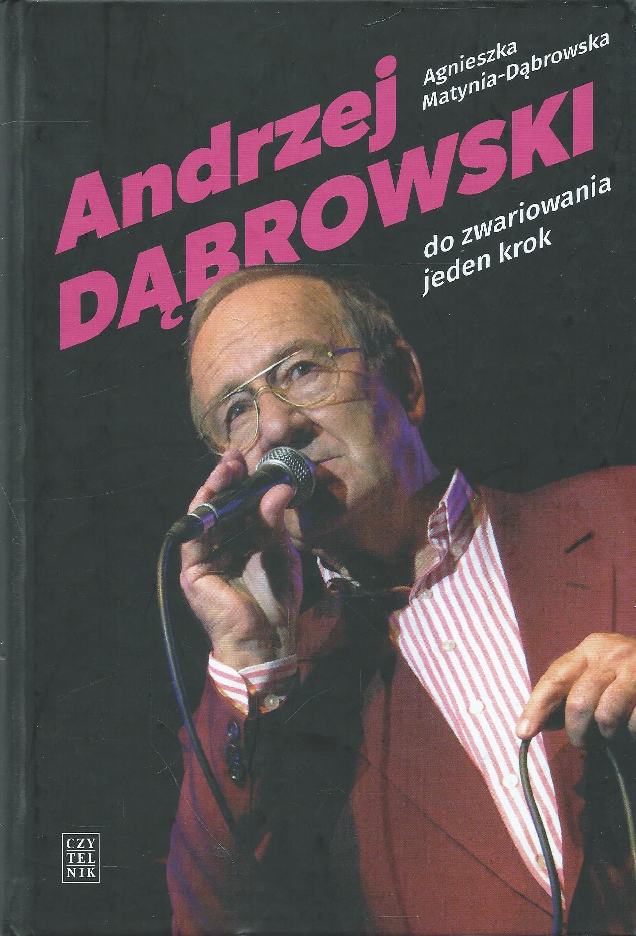 Andrzej Dąbrowski. Do zwariowania jeden krok
