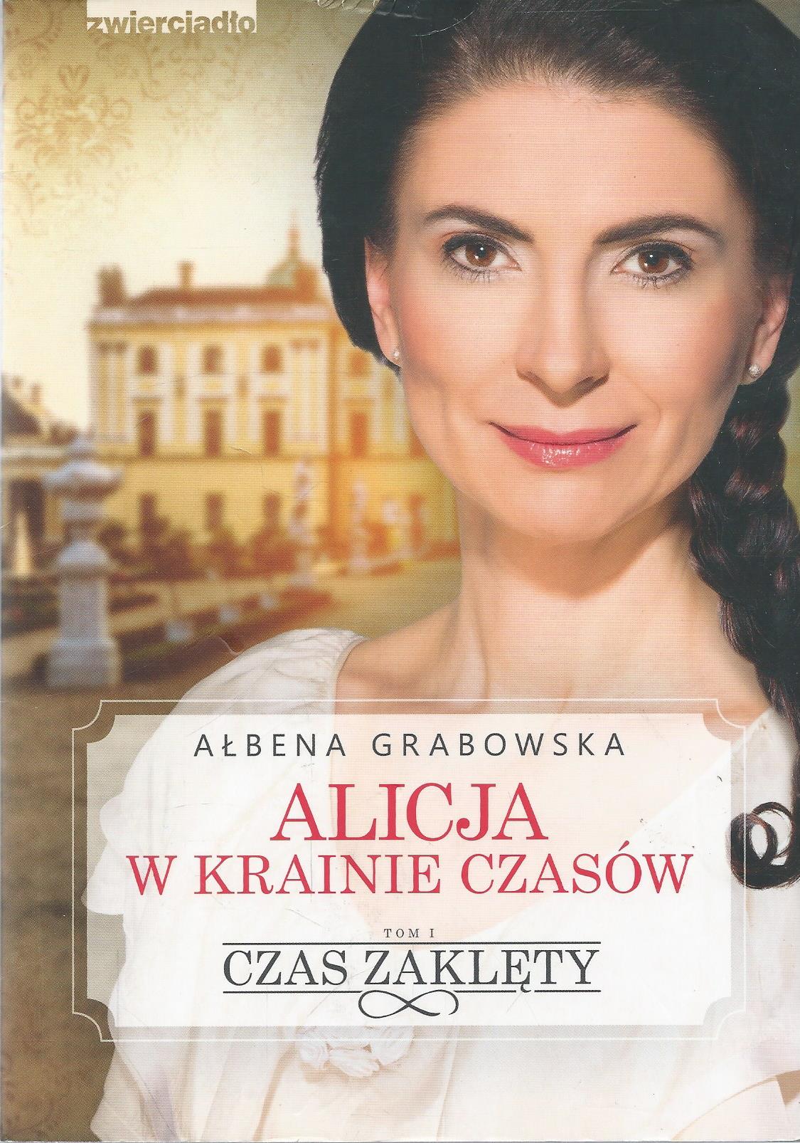 Alicja w Krainie Czasów. Tom 1: Czas zaklęty