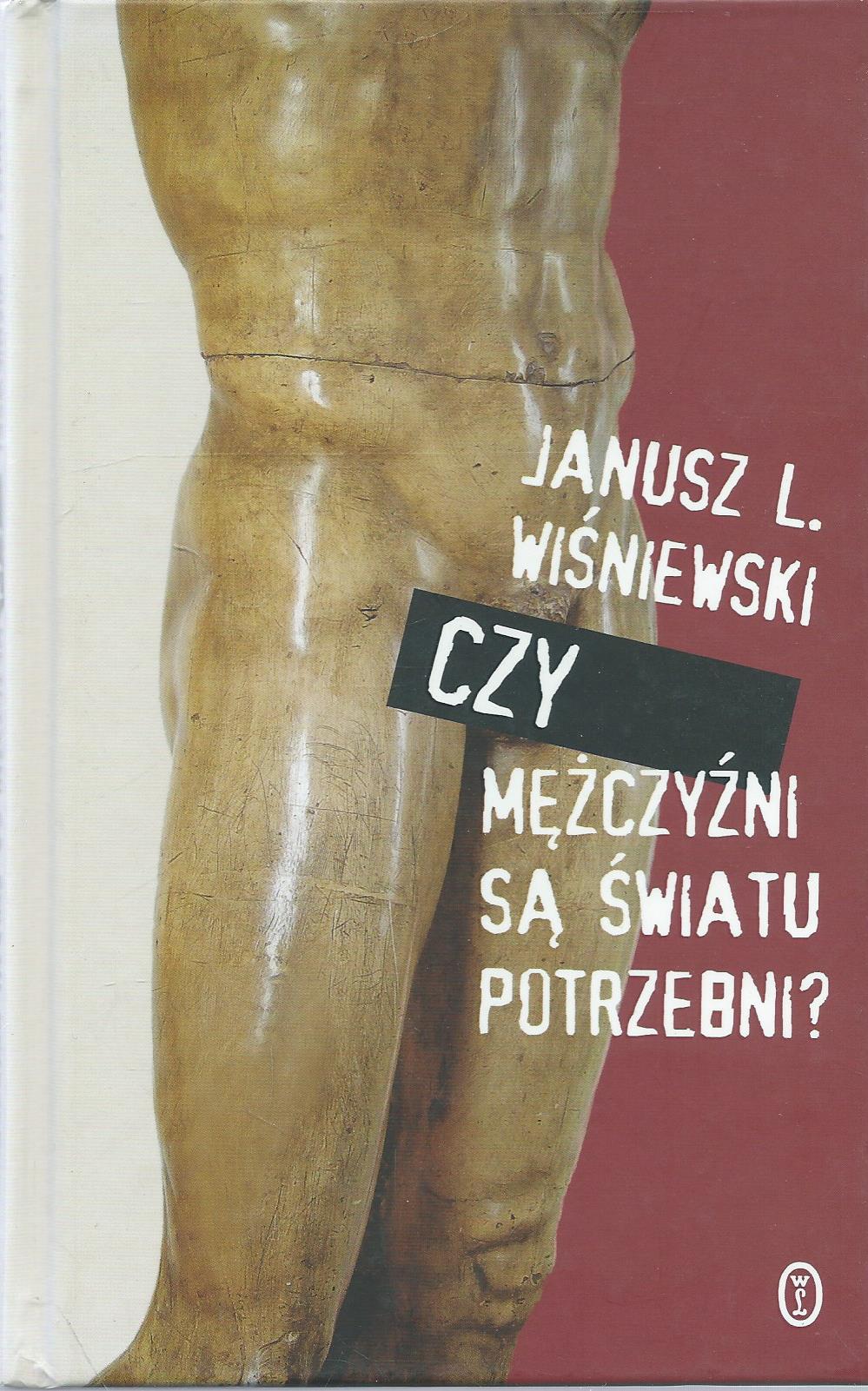 Czy mężczyźni są światu potrzebni?